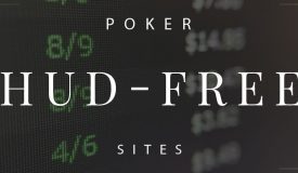 Poker Sites without HUDs – Updated for April 2024