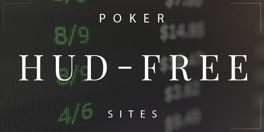 Poker Sites without HUDs