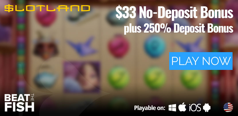 Play Now at Slotland Casino