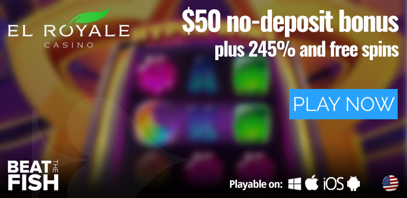 Play Now at El Royale Casino